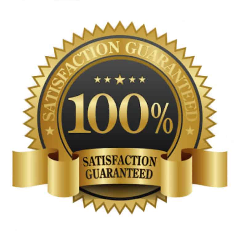 100% satisfaction guaranteed